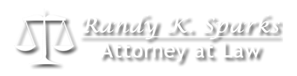 Randy K. Sparks Attorney at Law